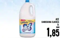 Al Discount Ace candeggina classica offerta
