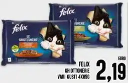 Al Discount Felix ghiottonerie offerta