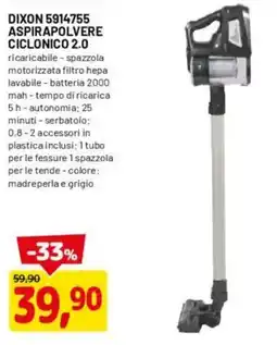 DPiù DIXON 5914755 ASPIRAPOLVERE CICLONICO 2.0 offerta