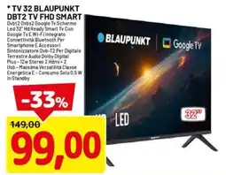 DPiù TV 32 BLAUPUNKT DBT2 TV FHD SMART offerta