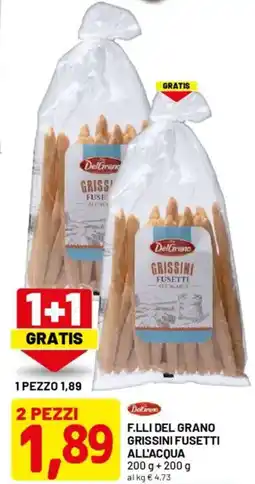 DPiù F.lli del grano grissini fusetti all'acqua offerta