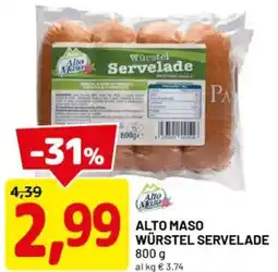 DPiù Alto maso würstel servelade offerta