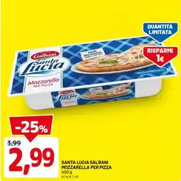 DPiù Santa lucia galbani mozzarella per pizza offerta