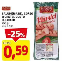 DPiù Salumeria del corso wurstel gusto delicato offerta