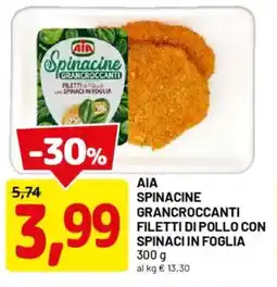 DPiù Aia spinacine grancroccanti filetti di pollo con spinaci in foglia offerta
