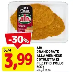 DPiù Aia gran dorate alla viennese cotoletta di filetti di pollo offerta