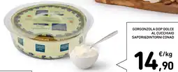 Spazio Conad Gorgonzola dop dolce al cucchiaio SAPORI&DINTORNI CONAD offerta