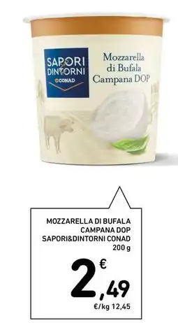 Spazio Conad Mozzarella di bufala campana dop SAPORI&DINTORNI CONAD offerta