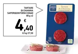 Spazio Conad Tartare di chianina SAPORI&DINTORNI CONAD offerta
