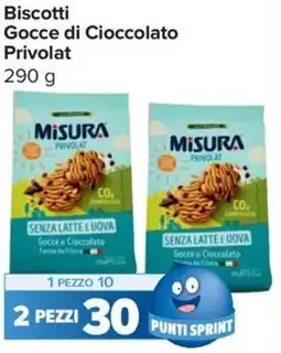 Carrefour Market Biscotti Gocce di Cioccolato Privolat offerta