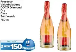 Carrefour Market Prosecco Valdobbiadene DOCG Diamond Dry Casa Sant'orsola offerta