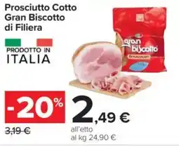 Carrefour Prosciutto Cotto Gran Biscotto di Filiera offerta