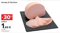 Carrefour Arrosto di Tacchino offerta