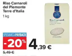 Carrefour Riso Carnaroli del Piemonte Terre d'Italia offerta