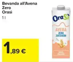 Carrefour Bevanda all'Avena Zero Orasì offerta