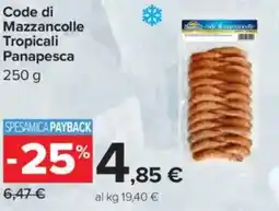 Carrefour Code di Mazzancolle Tropicali Panapesca offerta