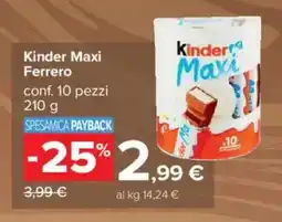 Carrefour Kinder Maxi Ferrero offerta