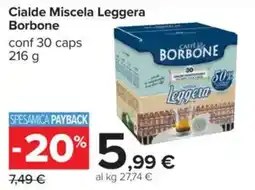 Carrefour Cialde Miscela Leggera Borbone offerta