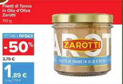 Carrefour Filetti di Tonno in Olio d'Oliva Zarotti offerta