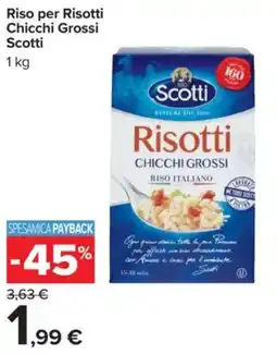 Carrefour Riso per Risotti Chicchi Grossi Scotti offerta