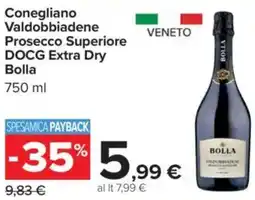 Carrefour Conegliano Valdobbiadene Prosecco Superiore DOCG Extra Dry Bolla offerta