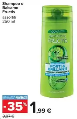Carrefour Shampoo o Balsamo Fructis offerta