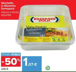 Carrefour Vaschette in Alluminio Domopack offerta
