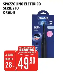 Tigros SPAZZOLINO ELETTRICO SERIE 2 IO ORAL-B offerta