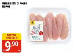Tigros Mini filetti di pollo TIGROS offerta