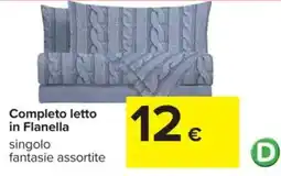 Carrefour Completo letto in Flanella singolo fantasie assortite offerta