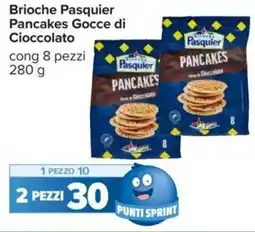 Carrefour BRIOCHE PASQUIER Pancakes Gocce di Cioccolato cong 8 pezzi offerta