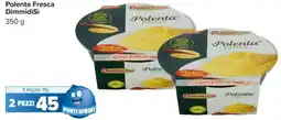 Carrefour Polenta Fresca DIMMIDISI offerta