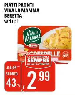 Tigros Piatti pronti viva la mamma BERETTA offerta