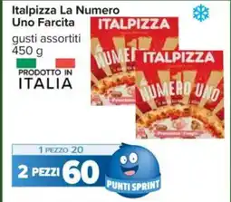 Carrefour ITALPIZZA La Numero Uno Farcita gusti assortiti offerta