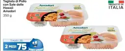 Carrefour Tagliata di Pollo con Sale delle Hawaii AMADORI offerta