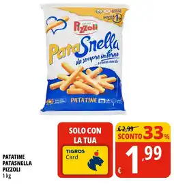 Tigros Patatine patasnella PIZZOLI offerta