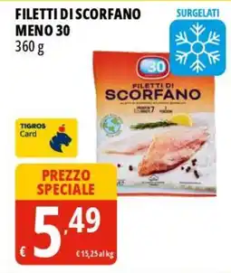 Tigros Filetti di scorfano MENO 30 offerta