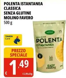 Tigros Polenta istantanea classica senza glutine MOLINO FAVERO offerta