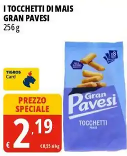 Tigros I tocchetti di mais GRAN PAVESI offerta
