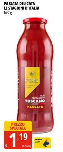 Tigros Passata delicata LE STAGIONI D'ITALIA offerta