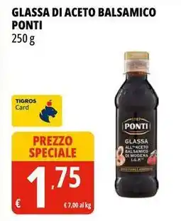 Tigros Glassa di aceto balsamico PONTI offerta