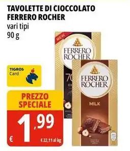 Tigros Tavolette di cioccolato FERRERO ROCHER offerta