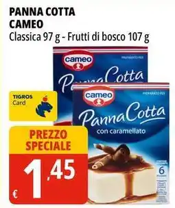 Tigros Panna cotta CAMEO offerta