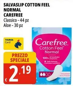 Tigros Salvaslip cotton feel normal CAREFREE offerta