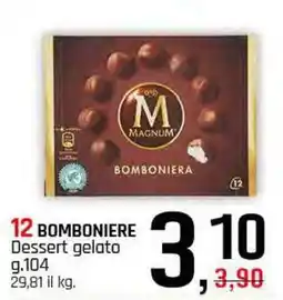 Famila Superstore 12 BOMBONIERE Dessert gelato offerta