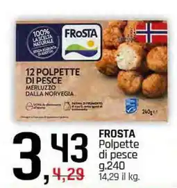 Famila Superstore FROSTA Polpette di pesce offerta