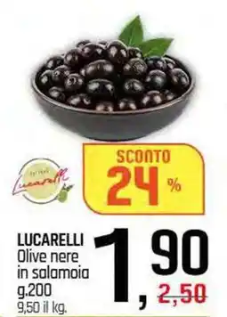 Famila Superstore LUCARELLI Olive nere in salamoia offerta