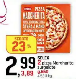 Famila Superstore SELEX 2 pizze Margherita surgelate offerta