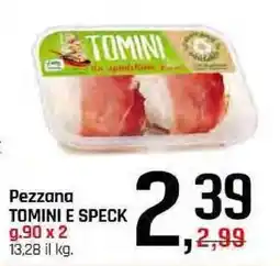 Famila Superstore Pezzana TOMINI E SPECK offerta