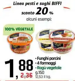 Famila Superstore Funghi porcini - 4 formaggi - Ragù vegetale offerta